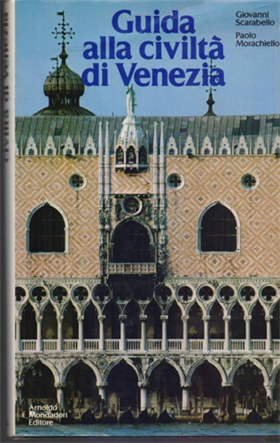 9788804302018-Guida alla civiltà di Venezia.